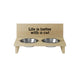 Cat Bowl Stand Life is Better with a Cat-L